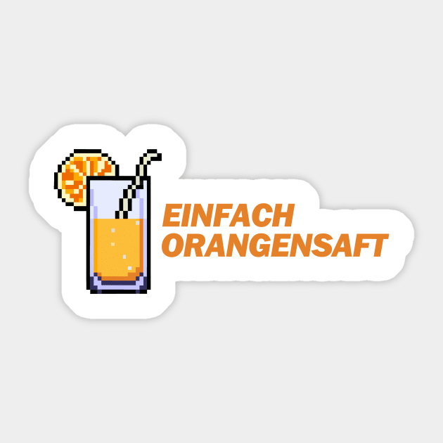 Einfach Orangensaft Money Boy Zitate Money Boy Sticker TeePublic